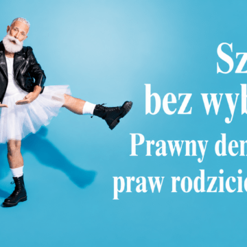 Szkoła bez wyboru. Prawny demontaż praw rodzicielskich